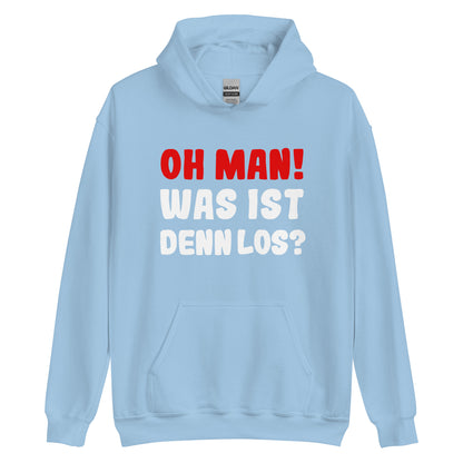 Unisex-Kapuzenpullover "Oh man! Was ist denn Los?"