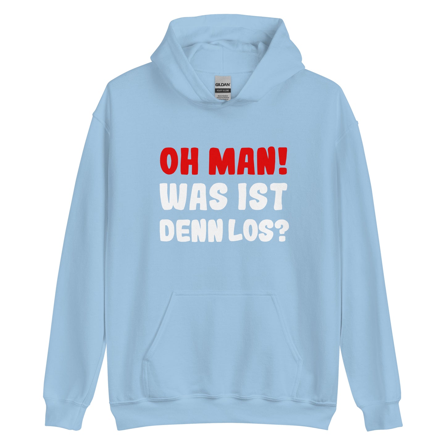 Unisex-Kapuzenpullover "Oh man! Was ist denn los?"