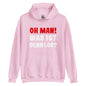 Unisex-Kapuzenpullover "Oh man! Was ist denn Los?"