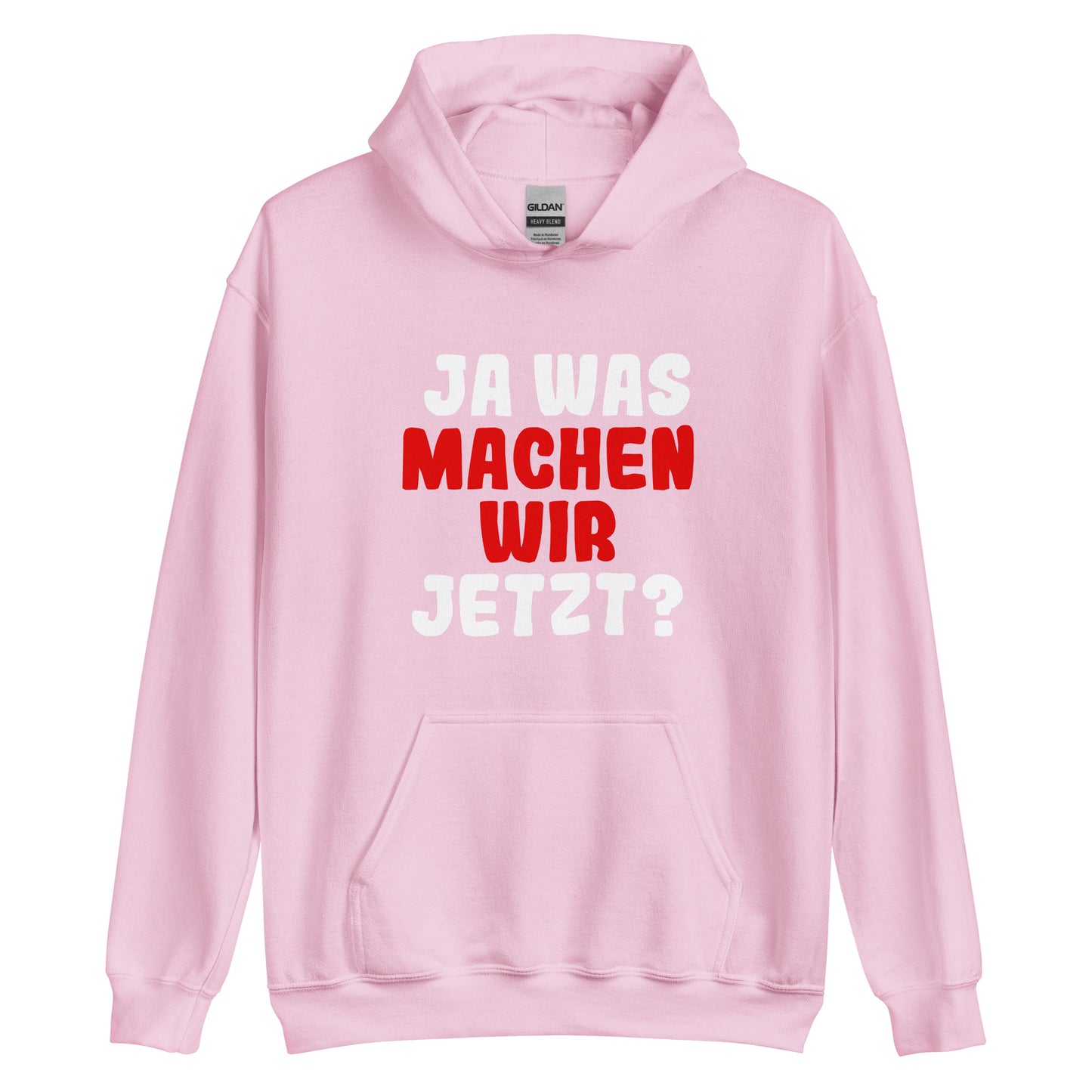 Unisex-Kapuzenpullover "Ja was machen wir jetzt?"