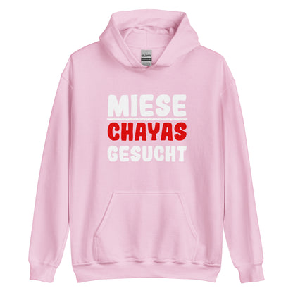 Unisex-Kapuzenpullover "Miese Chayas gesucht"