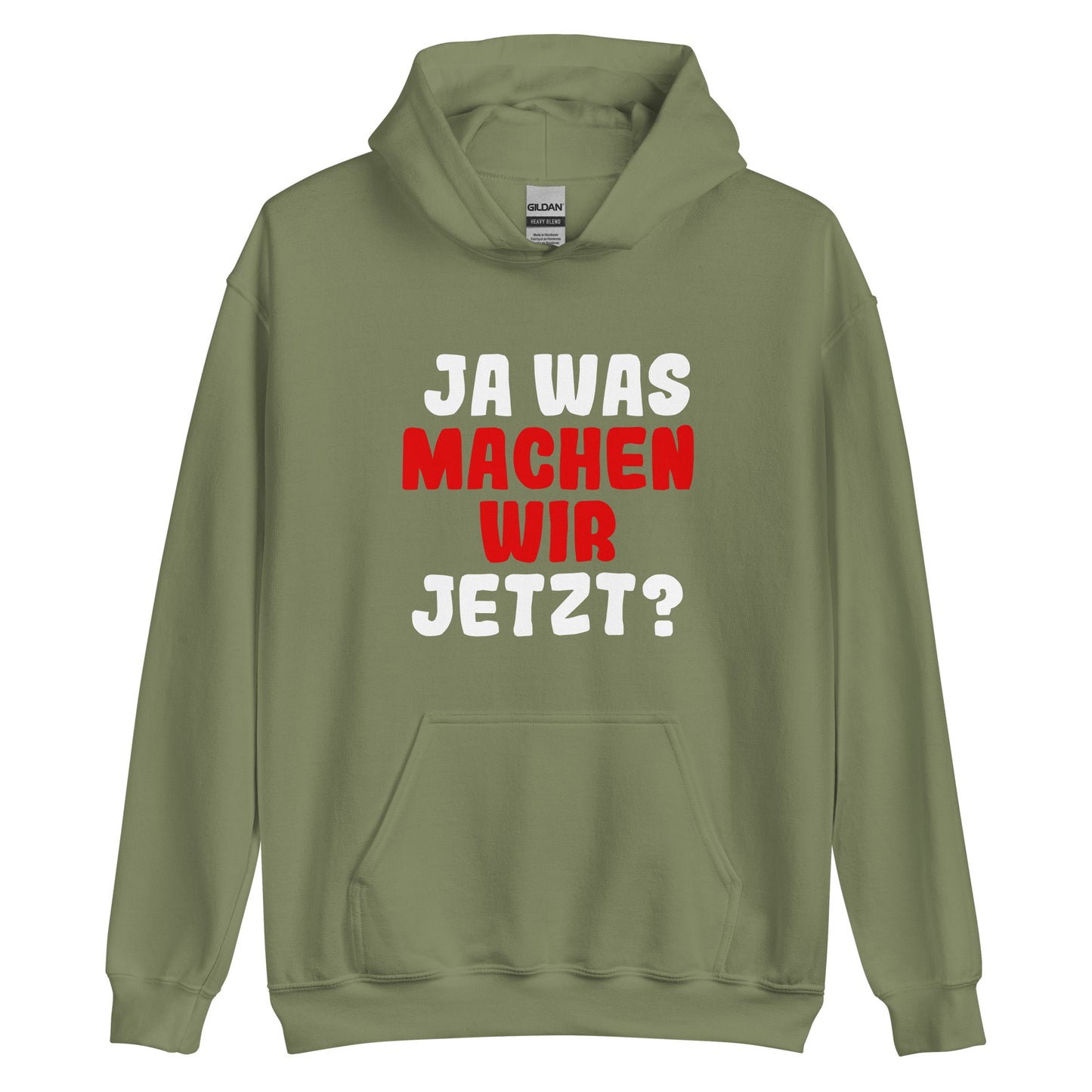 Unisex-Kapuzenpullover "Ja was machen wir jetzt?"