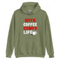 Unisex-Kapuzenpullover "With Coffee comes life"