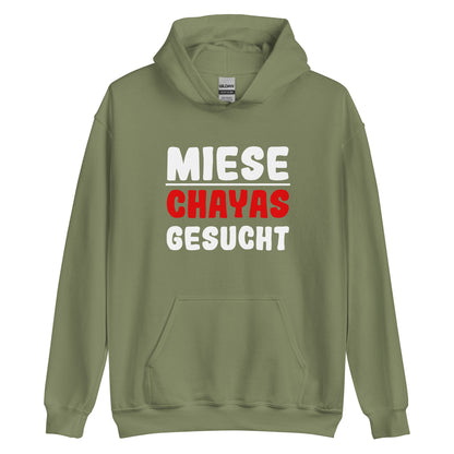 Unisex-Kapuzenpullover "Miese Chayas gesucht"