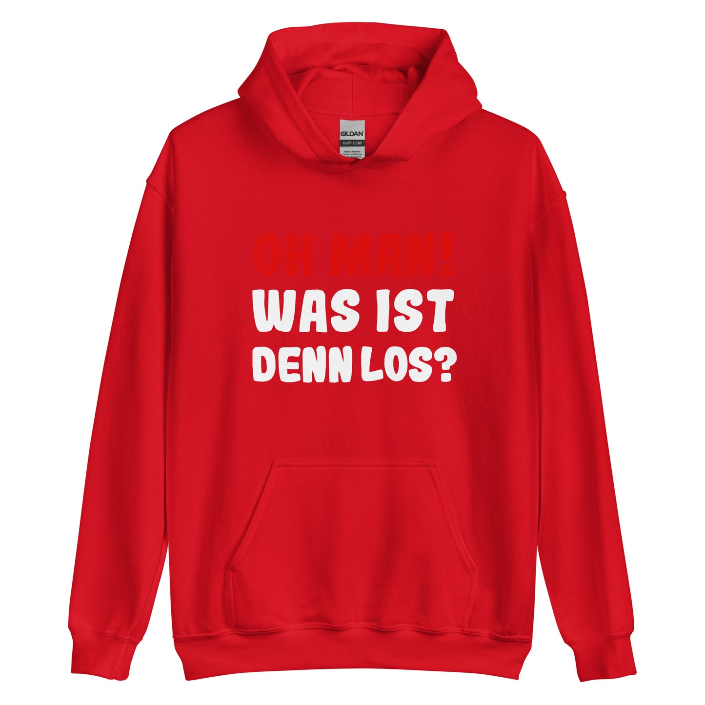 Unisex-Kapuzenpullover "Oh man! Was ist denn los?"