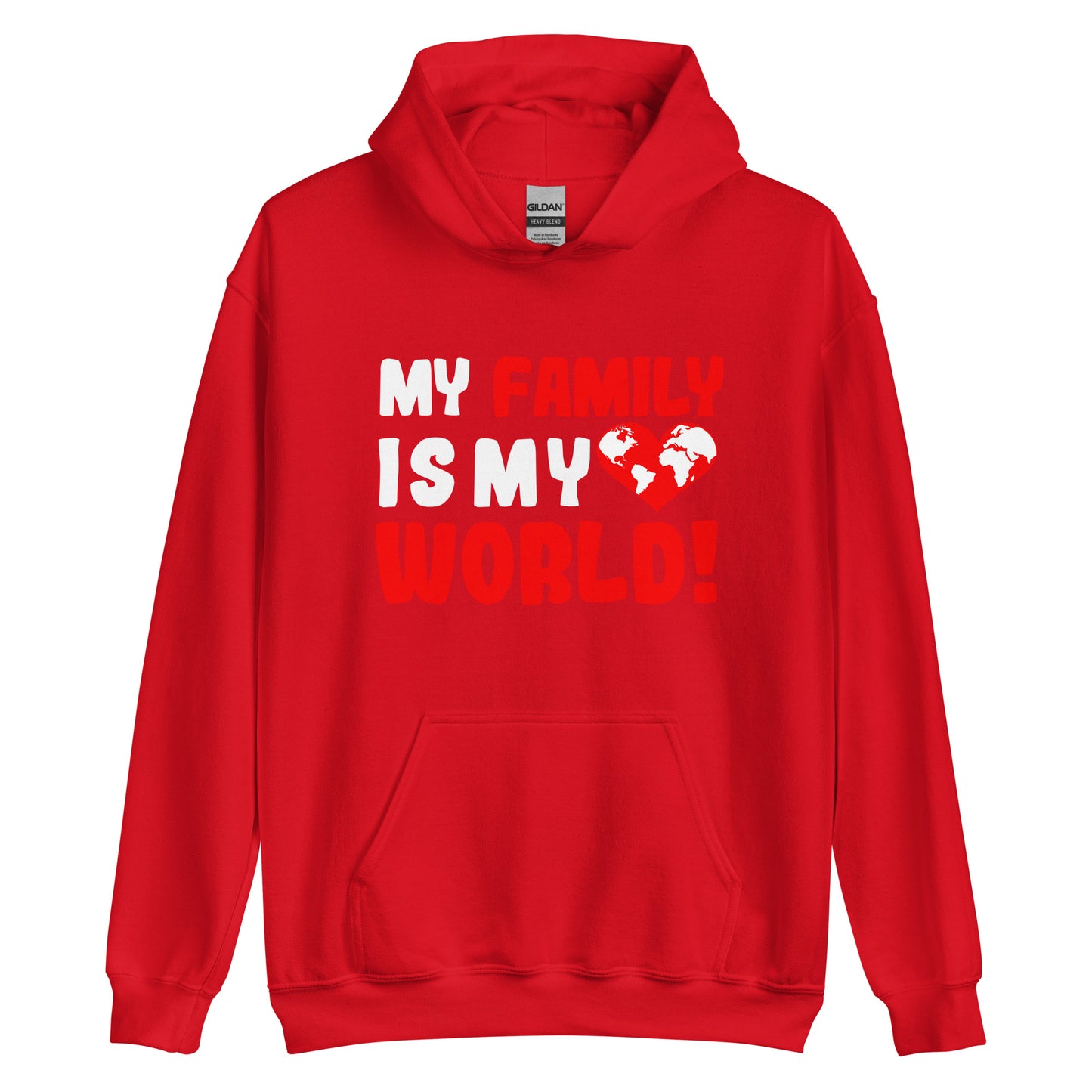 Unisex-Kapuzenpullover "My family is my world"