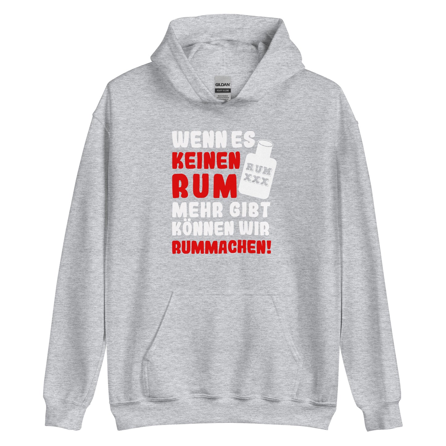 Unisex-Kapuzenpullover "Wenn es keinen Rum mehr gibt können wir rummachen"