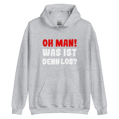 Unisex-Kapuzenpullover "Oh man! Was ist denn los?"