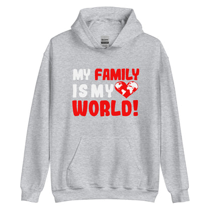 Unisex-Kapuzenpullover "My family is my world"