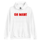 Unisex-Kapuzenpullover "Oh man! Was ist denn Los?"