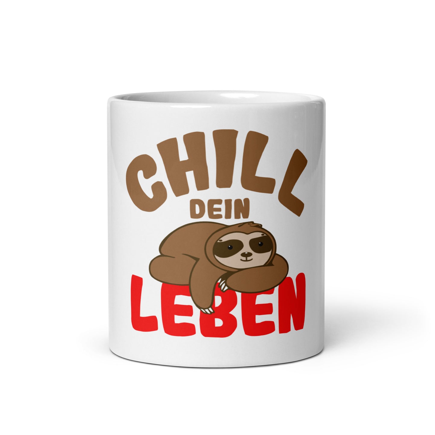 Weiße, glänzende Tasse "Chill dein Leben"