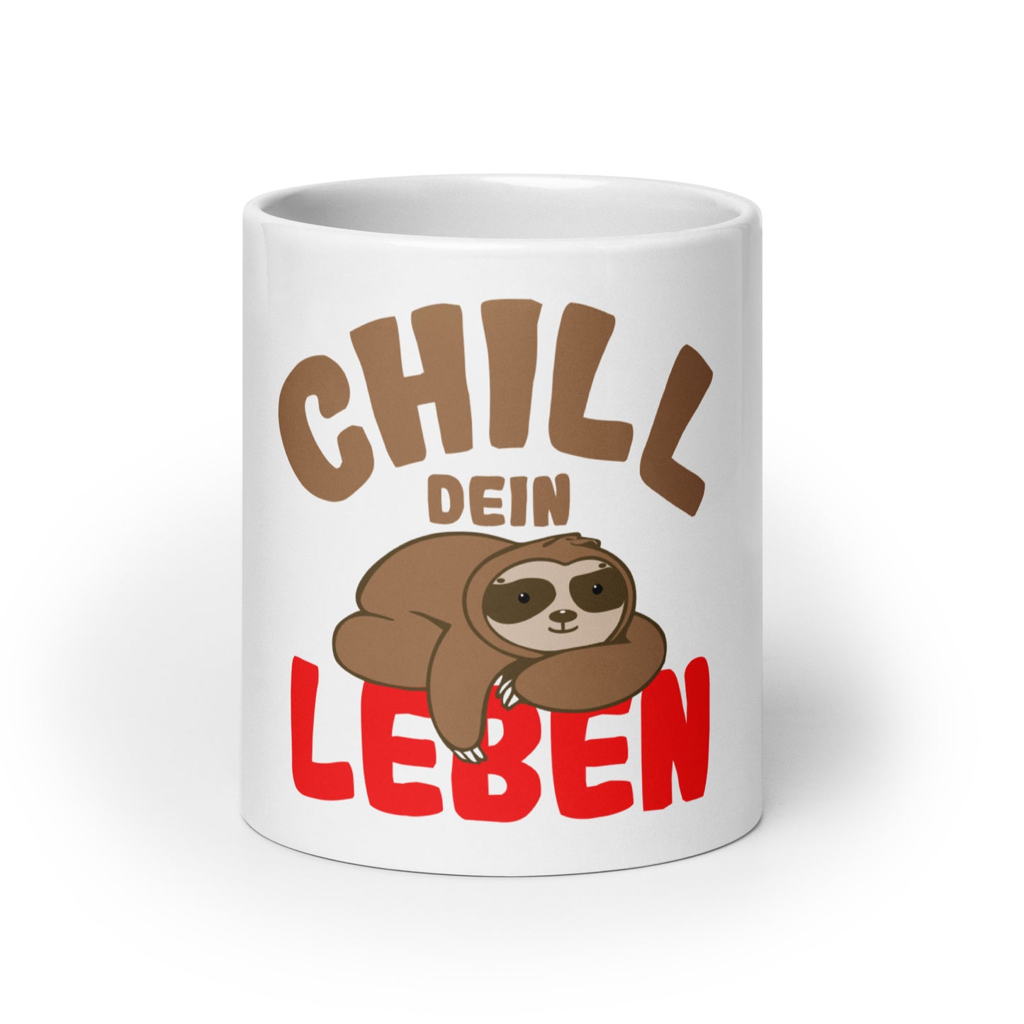 Weiße, glänzende Tasse "Chill dein Leben"