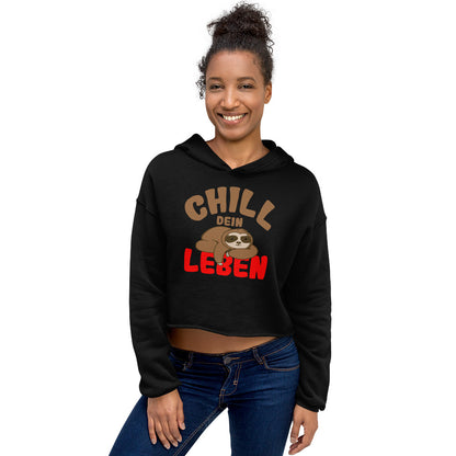 Crop-Hoodie "Chill dein Leben"