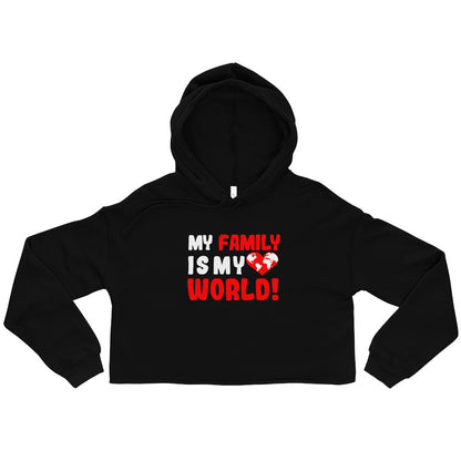 Crop-Hoodie "My family is my world!"