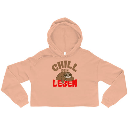 Crop-Hoodie "Chill dein Leben"