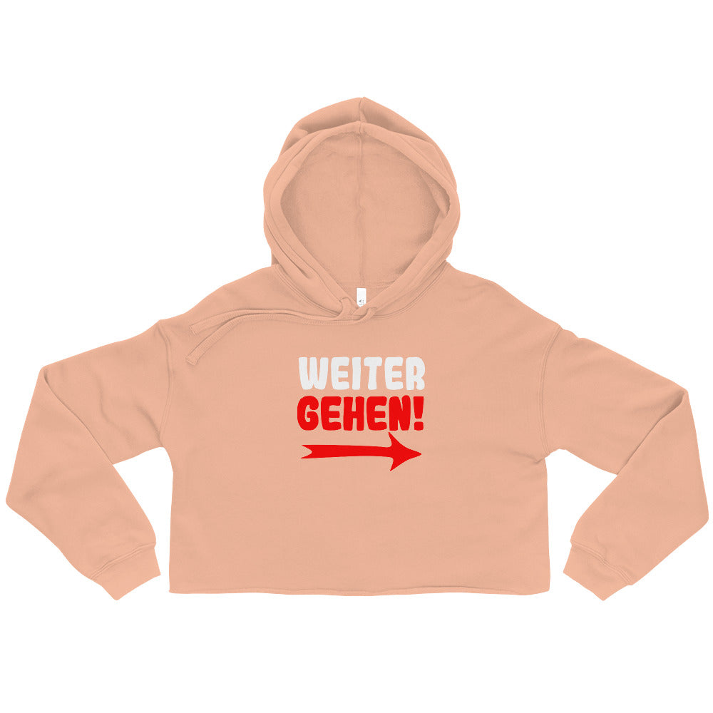 Crop-Hoodie "Weitergehen!"