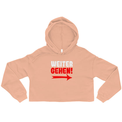 Crop-Hoodie "Weitergehen!"