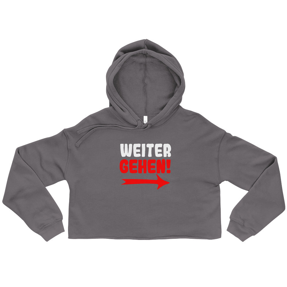 Crop-Hoodie "Weitergehen!"