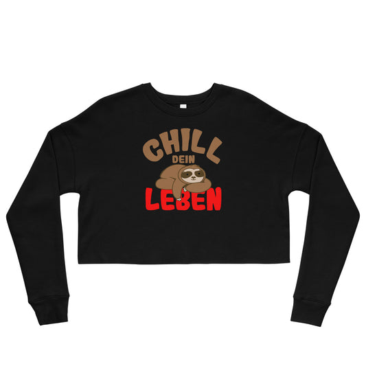 Crop-Pullover "Chill dein Leben"