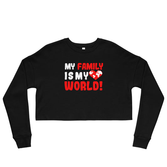 Crop-Pullover "My family is my world"