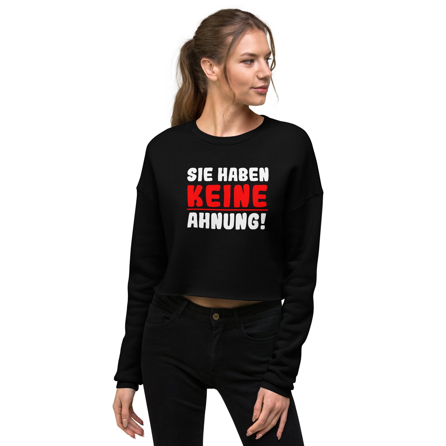 Crop-Pullover "Sie haben keine Ahnung!"