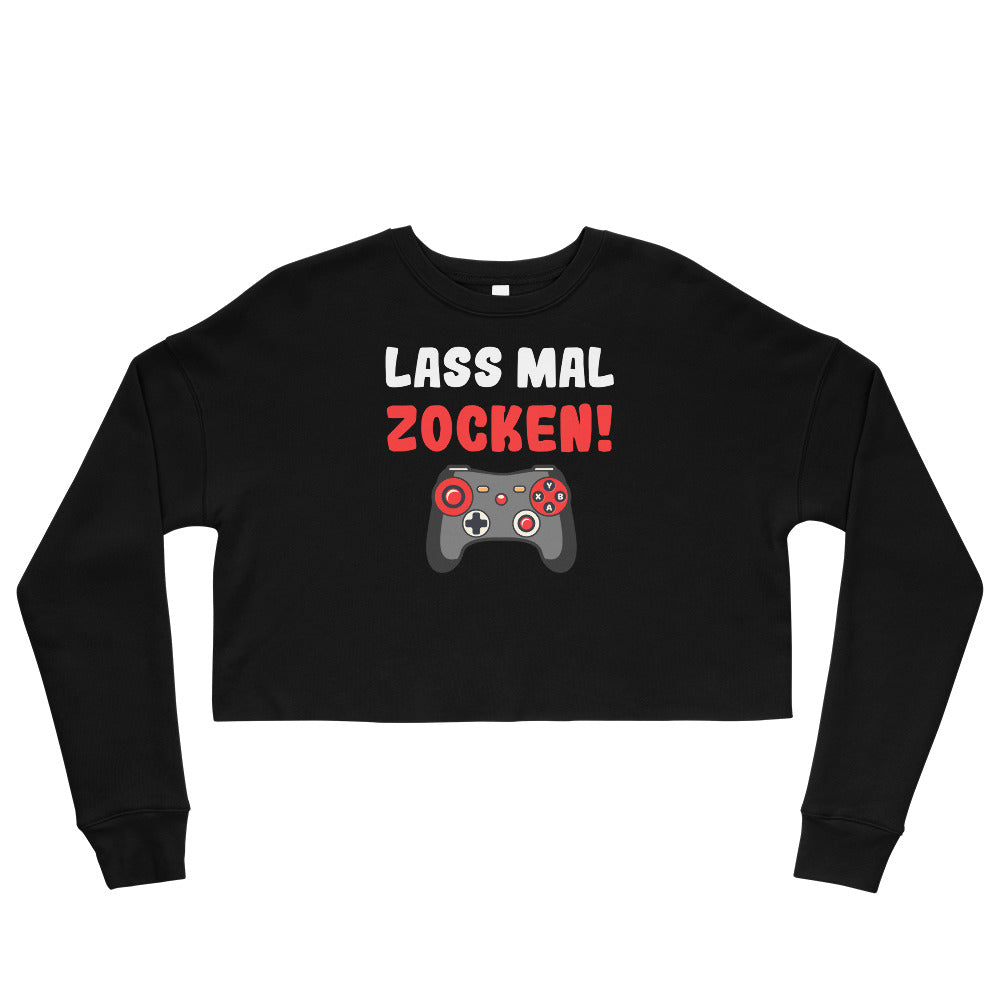 Crop-Pullover "Lass mal zocken!"