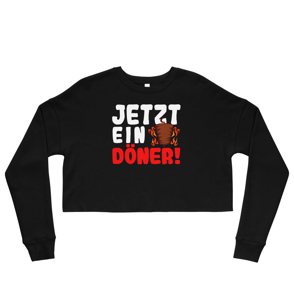 Crop-Pullover "Jetzt ein Döner!"