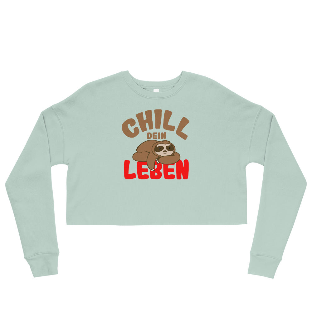 Crop-Pullover "Chill dein Leben"