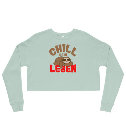 Crop-Pullover "Chill dein Leben"