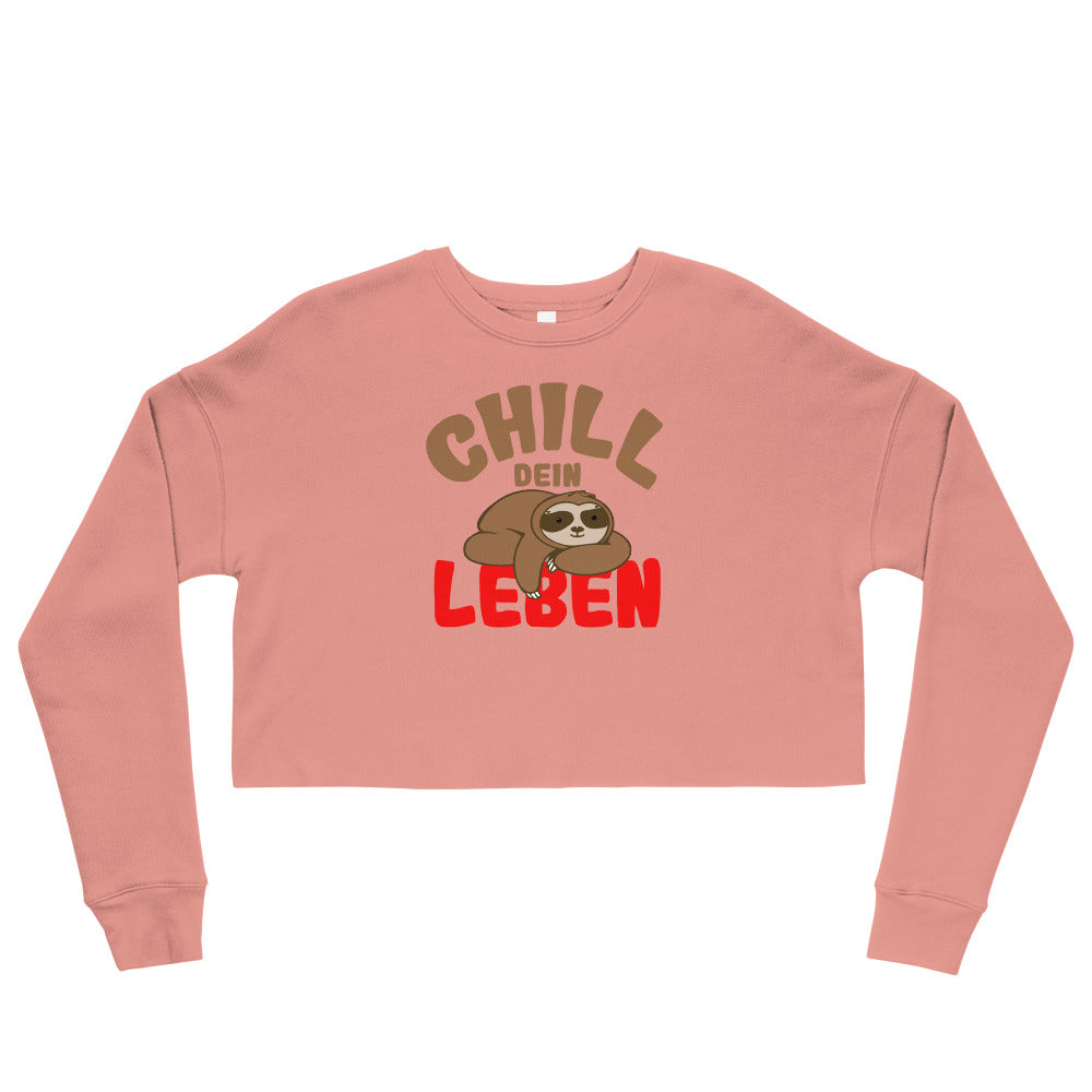 Crop-Pullover "Chill dein Leben"