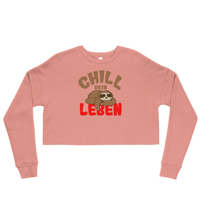 Crop-Pullover "Chill dein Leben"