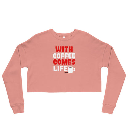 Crop-Pullover "With coffee comes life"