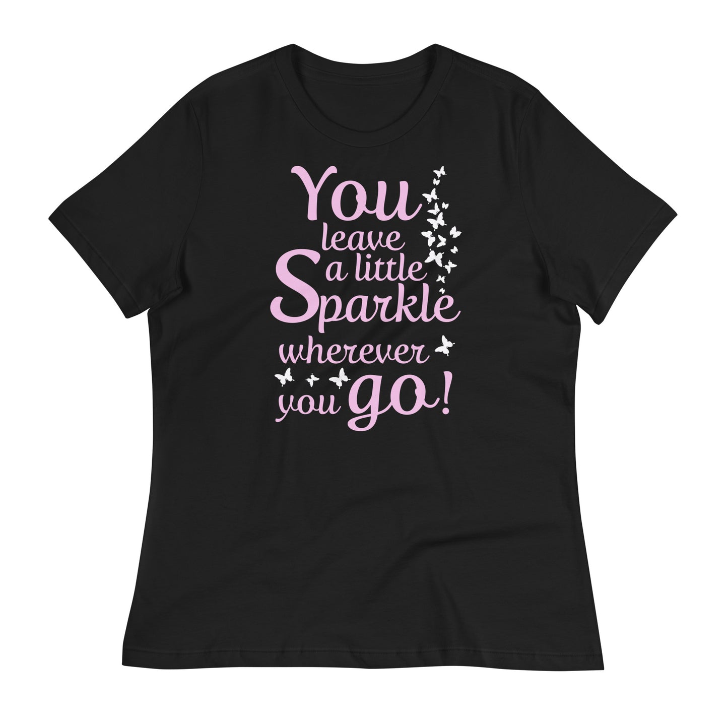 Lockeres Damen-T-Shirt "You leave a little Sparkle wherever you go!"