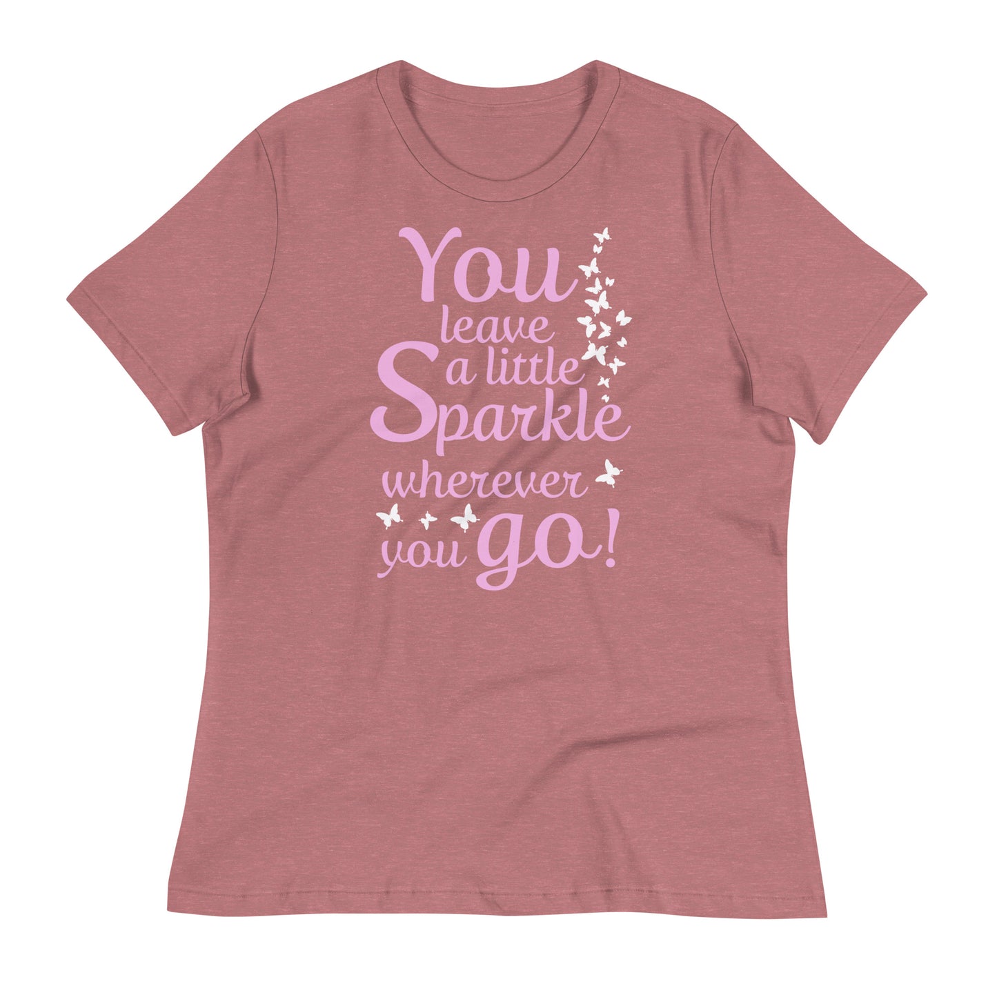 Lockeres Damen-T-Shirt "You leave a little Sparkle wherever you go!"