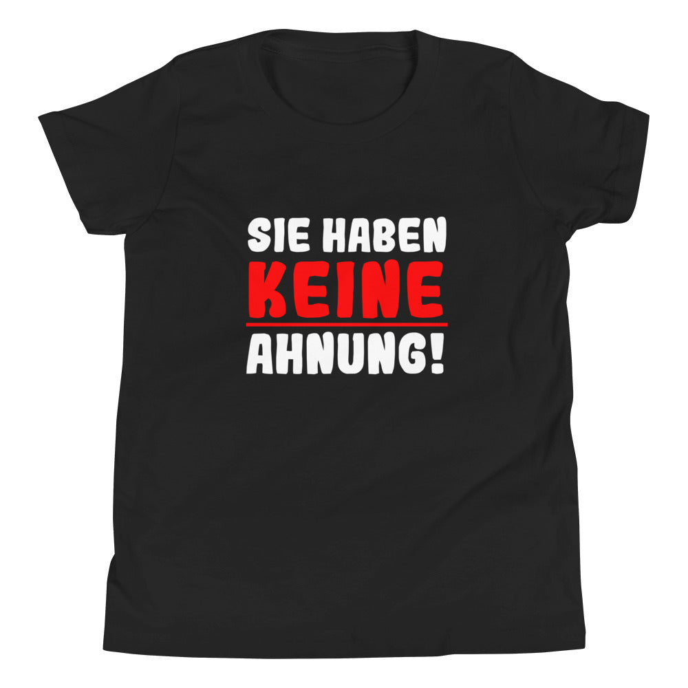 Kurzärmeliges T-Shirt für Kinder "Sie haben keine Ahnung!"