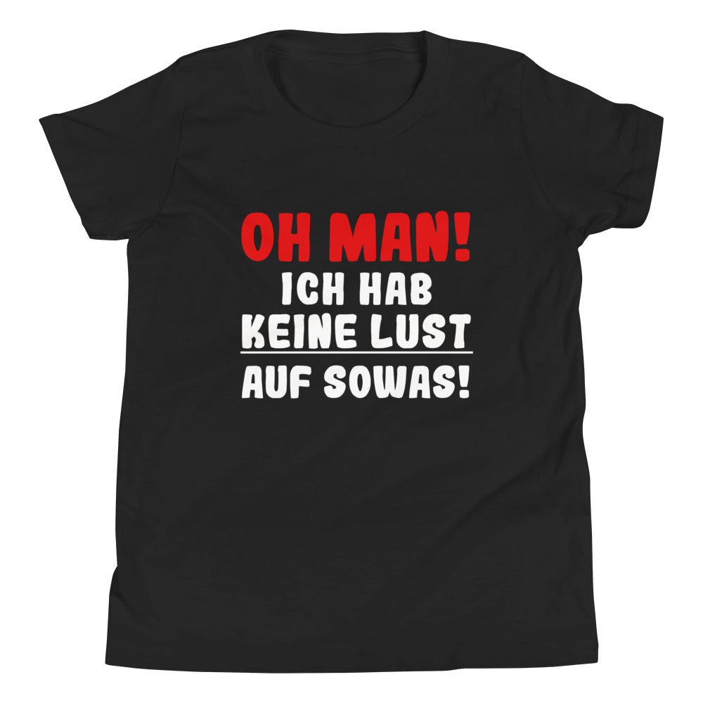 Kurzärmeliges T-Shirt für Kinder "Oh man! Ich hab keine Lust auf sowas!"