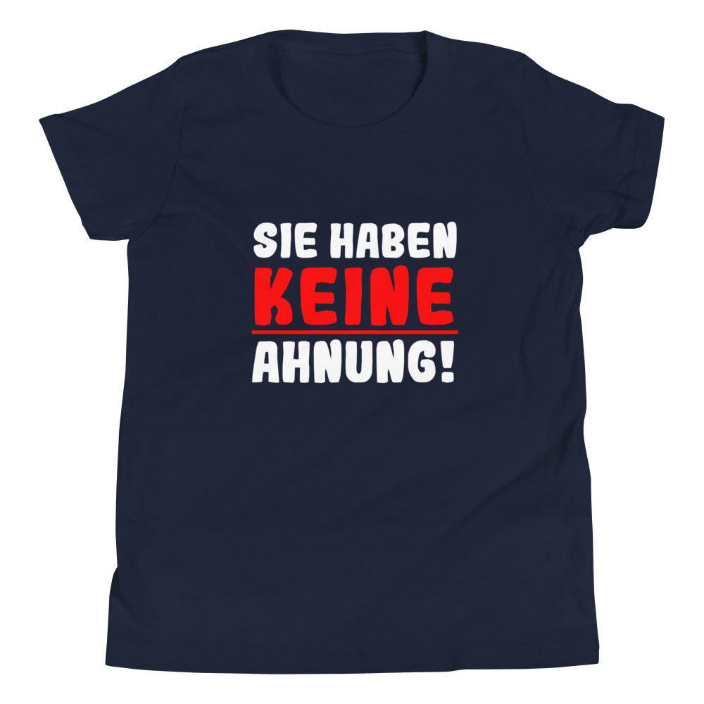 Kurzärmeliges T-Shirt für Kinder "Sie haben keine Ahnung!"