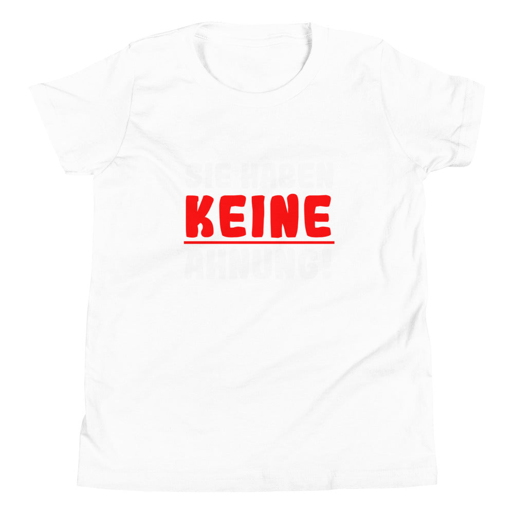 Kurzärmeliges T-Shirt für Kinder "Sie haben keine Ahnung!"