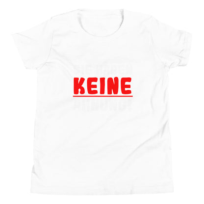 Kurzärmeliges T-Shirt für Kinder "Sie haben keine Ahnung!"